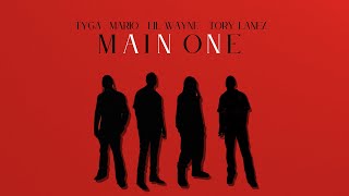 Mario & Tory Lanez - Main One (Remix) ft. Tyga, Lil Wayne