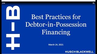 Best Practices for Debtor-in-Possession Financing