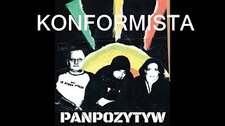 PAN POZYTYW - Konformista