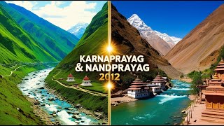 कर्णप्रयाग एवं नंदप्रयाग 2012 | उत्तराखंड के पवित्र संगम