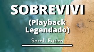 Sobrevivi - Sarah Farias (Playback Legendado original)