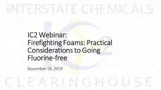 IC2 Webinar  Firefighting Foams  Practical Considerations to Going Fluorine free