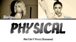 [CorrectTranslation] DUA LIPA X HWASA (화사) MAMAMOO 'PHYSICAL' Color Coded 가사/Lyrics [Han|Rom|Eng]