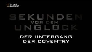 66 seconds before disaster - The sinking of the Coventry