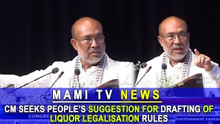 CM SEEKS PEOPLE’S SUGGESTION FOR DRAFTING OF LIQUOR LEGALISATION RULES