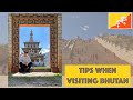 Bhutan 2022 | Tips when visiting Bhutan