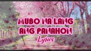 Mubo Na Lang Ang Panahon  Lyrics