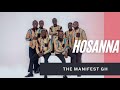 the manifest gh hosaana mehu yesu album