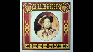 Willie Nelson-Red Headed Stranger(1975)(Vinyl Rip) PRIVATE SOON GO TO PATREON!!!