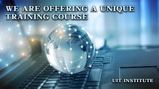 We Are Offering A Unique Training Course And Certification | UIT Institute | Top Rated Certified