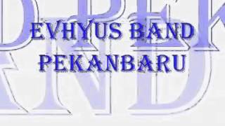 Evhyus band - Masa Terindah