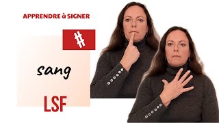 Signer SANG en LSF (langue des signes française). Apprendre la LSF par configuration
