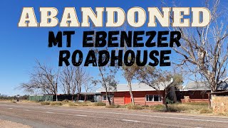 Exploring the Abandoned Mt Ebenezer Roadhouse \u0026 Hotel NT