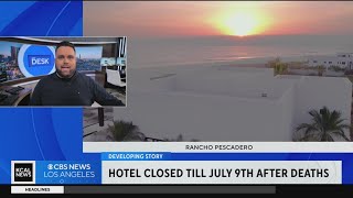 Mexican hotel temporarily closed following deaths of Orange County couple