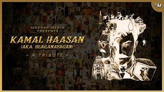 Kamal Haasan Birthday Special Mashup | A Tribute | Must Watch | 2020