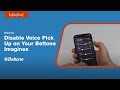 How to Disable Voice Pick Up with Beltone Imagine | Beltone