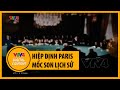 Hiệp định Paris: mốc son lịch sử | VTV4