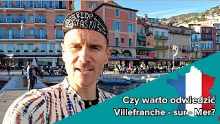 Czy warto odwiedzić Villefranche-sur-Mer ? // Lazurowe Wybrzeże