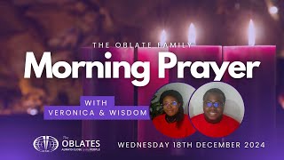 The Oblate Family Morning Prayer: Wednesday 18th December 2024