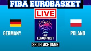 Live: Germany Vs Poland | 3rd Place Game | FIBA Eurobasket 2022 | Live Scoreboard | Play By Play