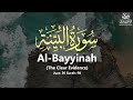 Surah Al-Bayyinah - سورة البينة - (The Clear Evidence) - Qur'an: 98 - By Khalifa Al-Tunaiji