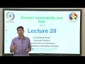 lec 28 seismic vulnerability and risk part 1