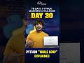Learn While LOOP in 60 Seconds (30/75Days 🔥) | All Videos Are here👉 #pythonlearningchallenge