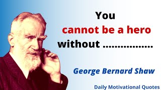 George Bernard Shaw motivational, inspirational, & life changing Quotes. | Daily Motivational Quotes