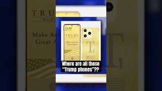 Trump promised 600,000 people a golden "Trump Phone" last year. Big surprise: there are no phones.