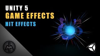 Unity 5 - Game Effects VFX - Hit Effect