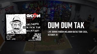 Dum Dum Tak live @ Rumah Api - October 20, 2024