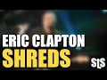 ϟ†ϟ - Eric Clapton Shreds
