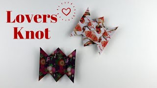 How To Make An Origami Lovers Knot