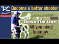 Become a better shooter- introducing Down the Line - secrets revealed