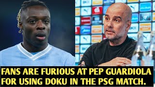 🔴Fans Blame Pep Guardiola for Not Starting Jeremy Doku in PSG Clash