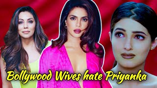 WHY GAURI KHAN & TWINKLE KHANNA ARE INSECURE ABOUT PRIYANKA CHOPRA WORKING WITH THEIR HUSBANDS?