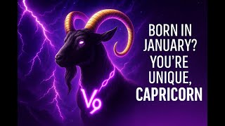 Born in January These 10 Unique Traits Reveal the Truth About You, Capricorn ♑