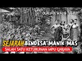 Sejarah Bendesa Manik Mas Merupakan Salah Satu Keturunan Mpu Gni Jaya