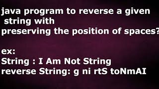 java program to reverse a given string with preserving the position of spaces by java temple