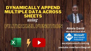 Dynamically Append Multiple Data Across Sheets using FILTERXML