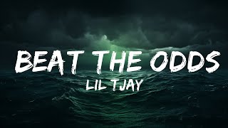 Lil Tjay - Beat the Odds (Lyrics)  | 25 Min