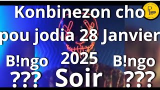 Konbinezon cho pou aswea 28 Janvier 2025 - Boul cho pou aswea 28 Janvier 2025