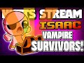 Oops I already BROKE this new mod... - Hutts Streams Repentance Vampire Survivors Mod