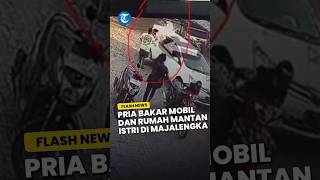 Pria BAKAR Mobil dan Rumah Mantan Istri di Majalengka, Pelaku Buntuti Korban sebelum Beraksi