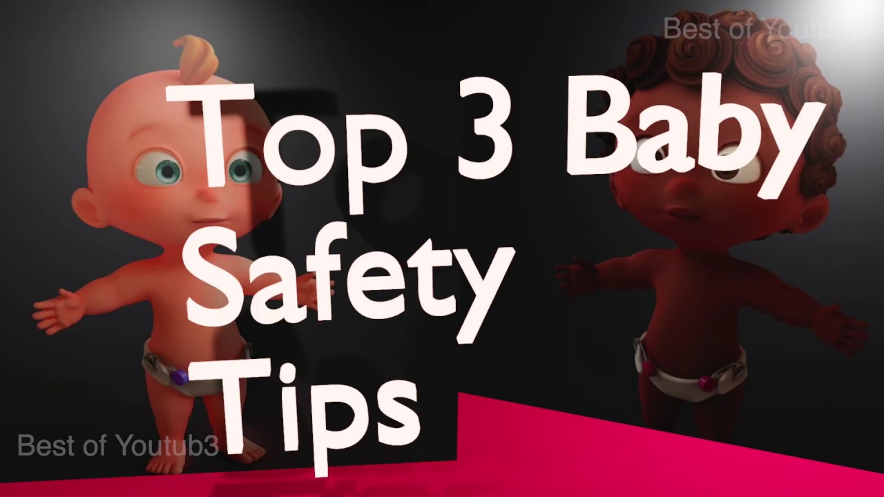 3 Baby Safety Tips: All New Mother Should Watch This - YouTube