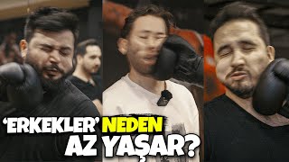 ERKEKLER NEDEN AZ YAŞAR? BÖLÜM 1 : KAFES DÖVÜŞÇÜSÜNDEN DAYAK YEDİK!