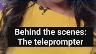 Behind the Scenes: Working the teleprompter