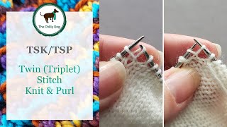 Twin Stitch Knit and Twin Stitch Purl (TSK/TSP)
