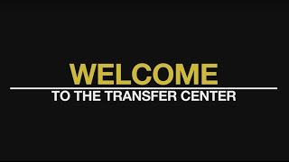 Transfer Center Welcome