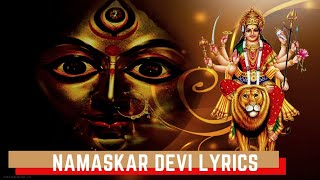 Namaskar Devi Lyrics| Devi Bhajan | Jai Mata Di| नमस्कार देवी जयंती महारानी| Jaya Kishori